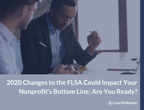 Changes to the FLSA Can Impact Your Nonprofit’s Bottom Line
