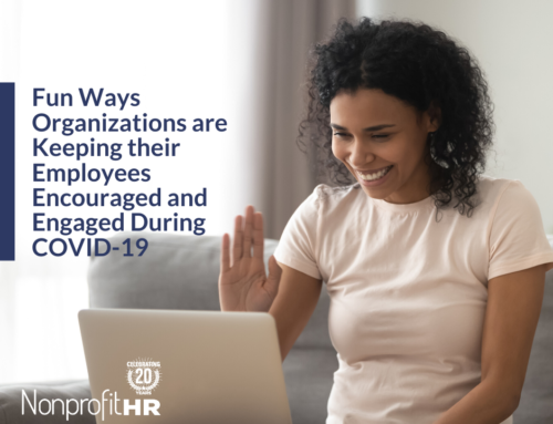 How Organizations are Keeping their Employees Encouraged & Engaged During COVID-19