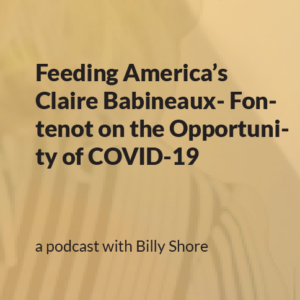 Feeding America's Claire Babineaux-Fon-tenot on the opportunity of covid 19