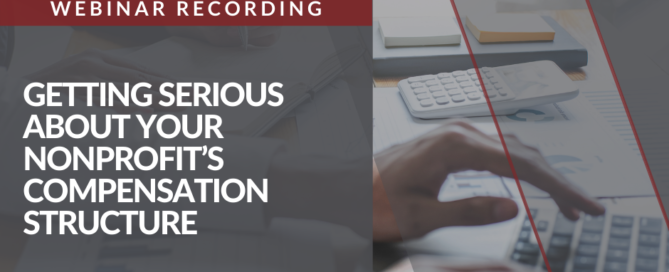 Webinar recording: getting serious about your nonprofits compensation structure