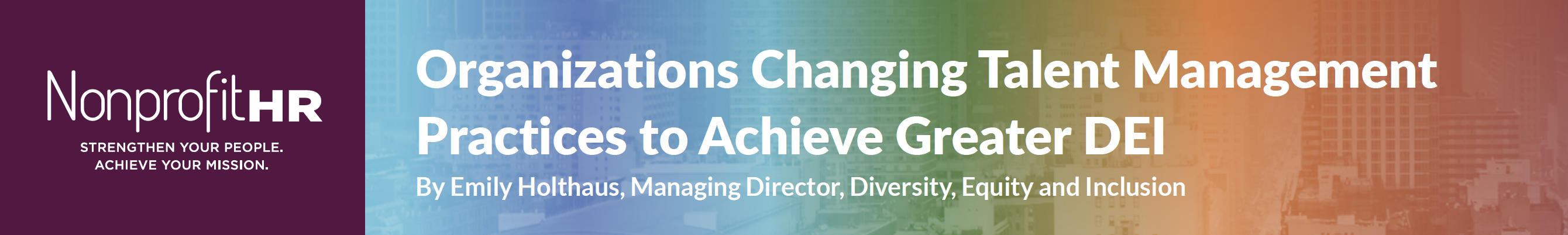 Screen Shot 2021-07-08 at 3.25.26 PM Organizations Changing Talent Management Practices to Achieve Greater DEI