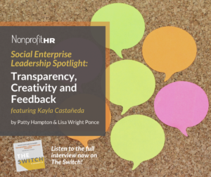 Social enterprise leadership spotlight: transparency, creativity and feedback - Nonprofit HR