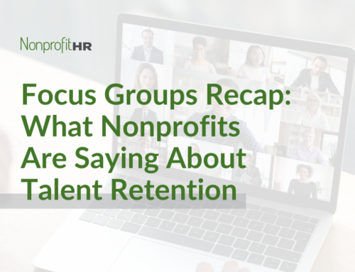 Focus Groups Recap: What Nonprofits Are Saying About Talent Retention