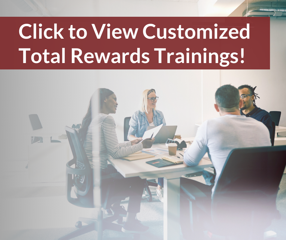 Customized Total Rewards Trainings
