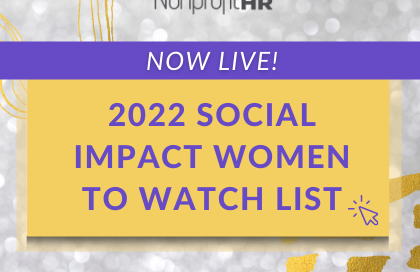 2022 Social Impact Women To Watch List