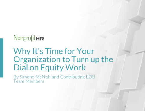 Why It’s Time for Your Organization to Turn up the Dial on Equity Work
