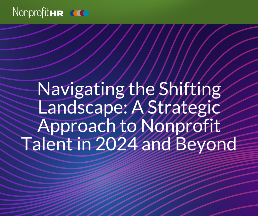 Navigating the Shifting Landscape: A Strategic Approach to Nonprofit 